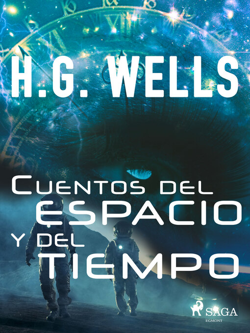 Title details for Cuentos del espacio y del tiempo by H. G. Wells - Available